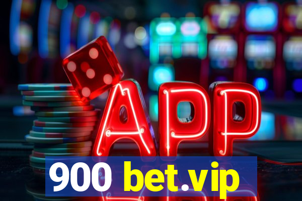 900 bet.vip